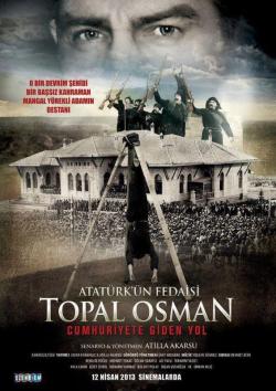 Atatürk'ün Fedaisi Topal Osman